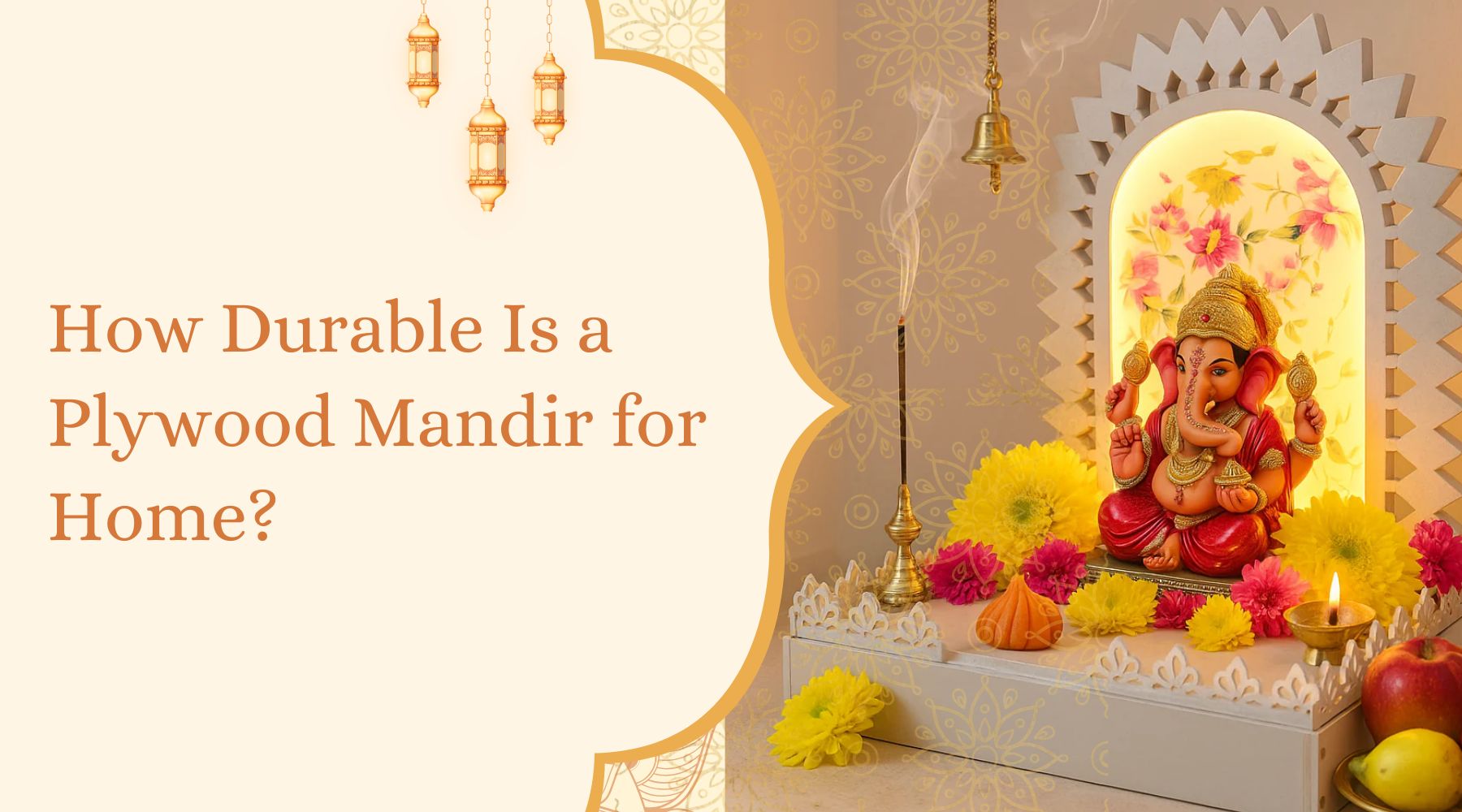 How Durable Is a Plywood Mandir for Home?